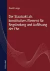 Der Staatsakt ALS Konstitutives Element Fuer Begruendung Und Aufloesung Der Ehe cover