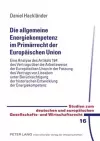 Die Allgemeine Energiekompetenz Im Primaerrecht Der Europaeischen Union cover