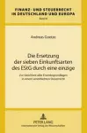 Die Ersetzung Der Sieben Einkunftsarten Des Estg Durch Eine Einzige cover