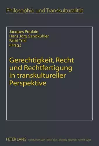 Gerechtigkeit, Recht Und Rechtfertigung in Transkultureller Perspektive cover