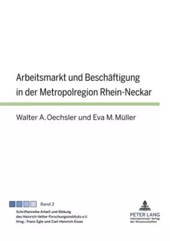 Arbeitsmarkt Und Beschaeftigung in Der Metropolregion Rhein-Neckar cover