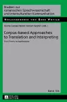 Corpus-based Approaches to Translation and Interpreting cover