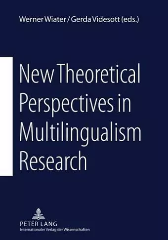 New Theoretical Perspectives in Multilingualism Research cover