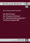 Die Richtlinien Der Organverteilung Im Transplantationsgesetz - Verfassungsgemaeß? cover