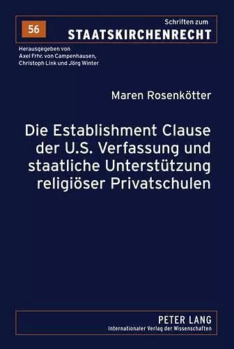 Die Establishment Clause Der U.S. Verfassung Und Staatliche Unterstuetzung Religioeser Privatschulen cover