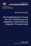 Die Establishment Clause Der U.S. Verfassung Und Staatliche Unterstuetzung Religioeser Privatschulen cover