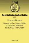 Bayerische Rechtsgeschichte Vom Freuhen Mittelalter Bis Zum 20. Jahrhundert cover