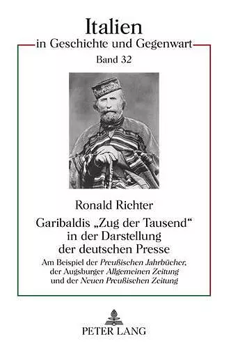 Garibaldis «Zug der Tausend» in der Darstellung der deutschen Presse cover