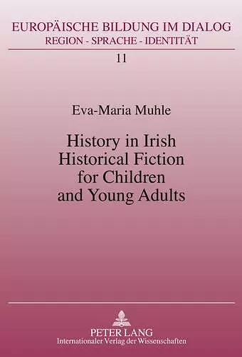 History in Irish Historical Fiction for Children and Young Adults cover