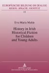 History in Irish Historical Fiction for Children and Young Adults cover