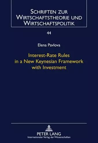 Interest-Rate Rules in a New Keynesian Framework with Investment cover