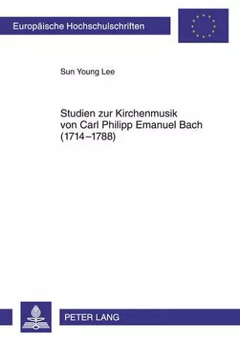 Studien Zur Kirchenmusik Von Carl Philipp Emanuel Bach (1714-1788) cover