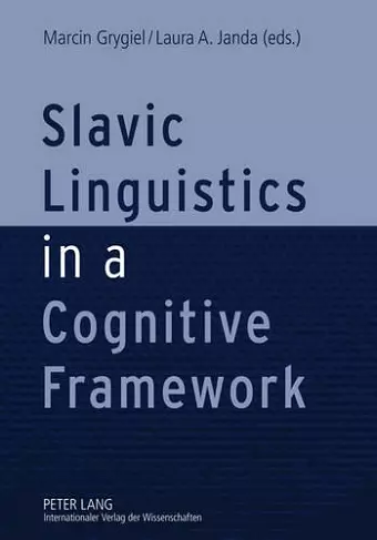 Slavic Linguistics in a Cognitive Framework cover