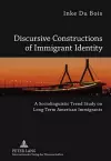 Discursive Constructions of Immigrant Identity cover