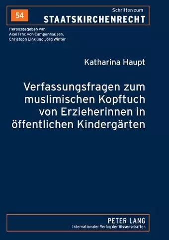 Verfassungsfragen Zum Muslimischen Kopftuch Von Erzieherinnen in Oeffentlichen Kindergaerten cover
