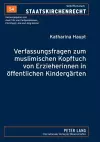 Verfassungsfragen Zum Muslimischen Kopftuch Von Erzieherinnen in Oeffentlichen Kindergaerten cover