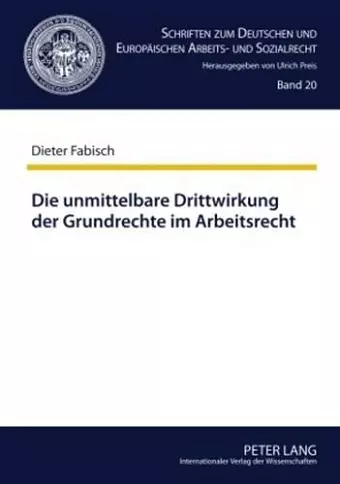 Die Unmittelbare Drittwirkung Der Grundrechte Im Arbeitsrecht cover