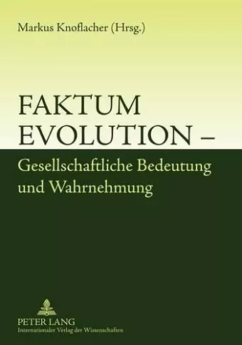 Faktum Evolution - Gesellschaftliche Bedeutung Und Wahrnehmung cover
