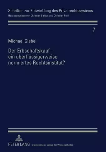 Der Erbschaftskauf - Ein Ueberfluessigerweise Normiertes Rechtsinstitut? cover