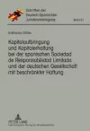 Kapitalaufbringung Und Kapitalerhaltung Bei Der Spanischen Sociedad de Responsabilidad Limitada Und Der Deutschen Gesellschaft Mit Beschraenkter Haftung cover