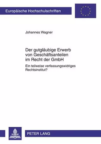 Der Gutglaeubige Erwerb Von Geschaeftsanteilen Im Recht Der Gmbh cover