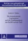 Die Demokratische Legitimation Und Die Unabhaengigkeit Des Eugh Und Des Eug cover