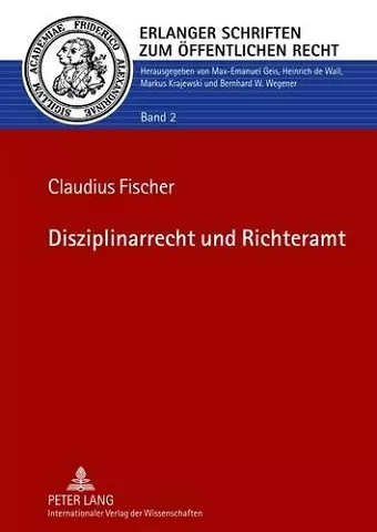 Disziplinarrecht Und Richteramt cover