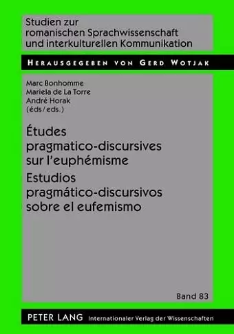 Études Pragmatico-Discursives Sur l'Euphémisme - Estudios Pragmático-Discursivos Sobre El Eufemismo cover