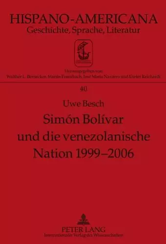 Simón Bolívar Und Die Venezolanische Nation 1999-2006 cover