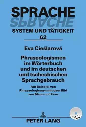 Phraseologismen Im Woerterbuch Und Im Deutschen Und Tschechischen Sprachgebrauch cover