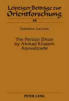 The Persian Divan by Ahmad Khatem Aqovalizade cover
