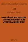 Varietaetenlinguistische Untersuchungen Zum Judenfranzoesischen cover