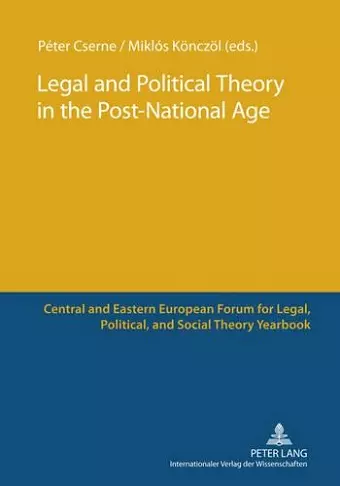 Legal and Political Theory in the Post-National Age cover