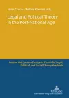 Legal and Political Theory in the Post-National Age cover