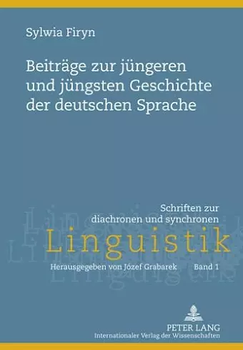 Beitraege Zur Juengeren Und Juengsten Geschichte Der Deutschen Sprache cover