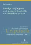 Beitraege Zur Juengeren Und Juengsten Geschichte Der Deutschen Sprache cover