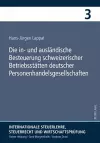 Die In- Und Auslaendische Besteuerung Schweizerischer Betriebsstaetten Deutscher Personenhandelsgesellschaften cover