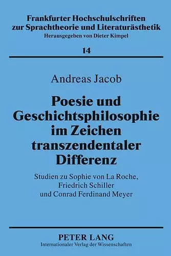 Poesie Und Geschichtsphilosophie Im Zeichen Transzendentaler Differenz cover