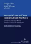 Between Cultures and Texts- Entre les cultures et les textes cover