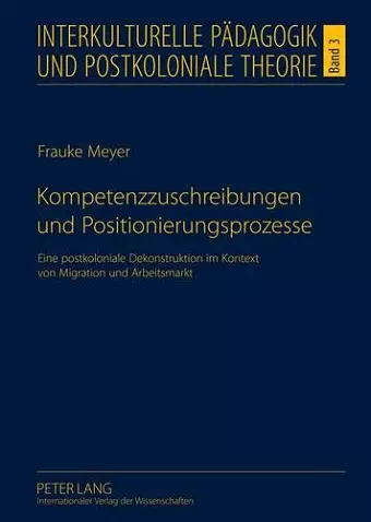 Kompetenzzuschreibungen Und Positionierungsprozesse cover