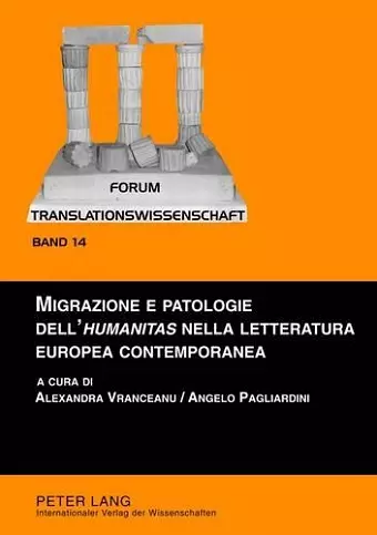 Migrazione E Patologie Dell'«humanitas» Nella Letteratura Europea Contemporanea cover