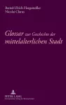 Glossar zur Geschichte der mittelalterlichen Stadt cover