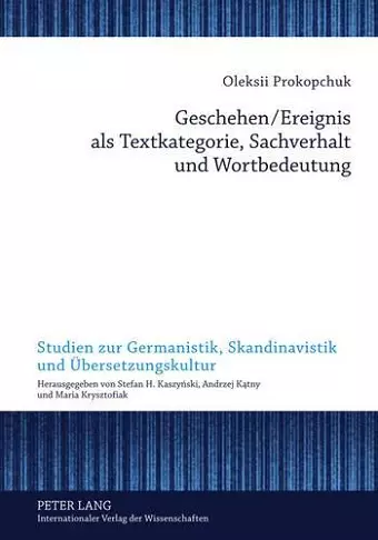 Geschehen/Ereignis ALS Textkategorie, Sachverhalt Und Wortbedeutung cover