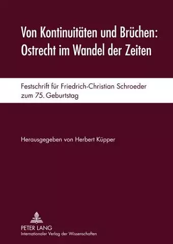 Von Kontinuitaeten Und Bruechen: Ostrecht Im Wandel Der Zeiten cover