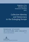 Collective Identity and Democracy in the Enlarging Europe cover