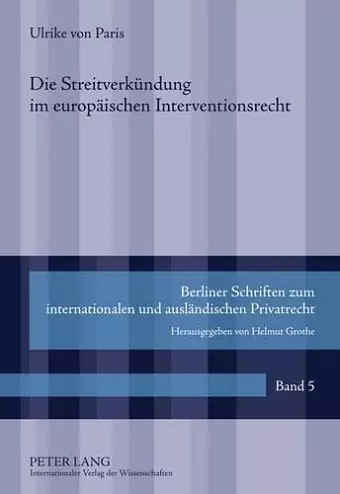 Die Streitverkuendung Im Europaeischen Interventionsrecht cover