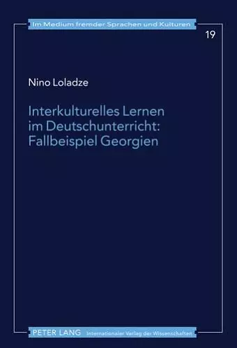 Interkulturelles Lernen Im Deutschunterricht: Fallbeispiel Georgien cover