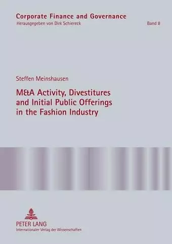 M&A Activity, Divestitures and Initial Public Offerings in the Fashion Industry cover