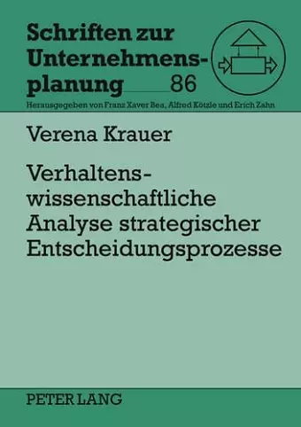 Verhaltenswissenschaftliche Analyse Strategischer Entscheidungsprozesse cover