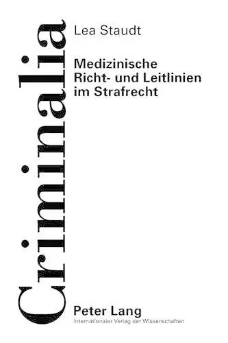 Medizinische Richt- Und Leitlinien Im Strafrecht cover
